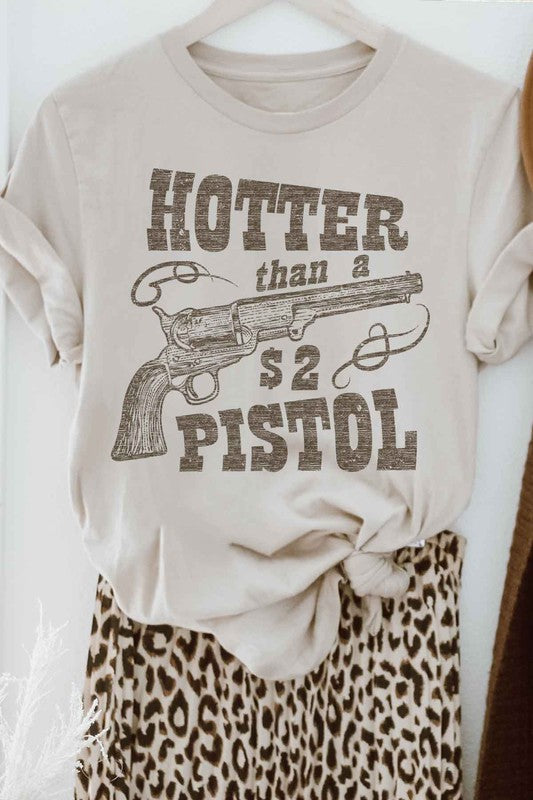 Hotter Than A $2 Pistol