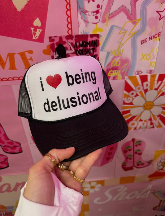 PRE-ORDER I ❤️ Being Delusional Trucker Hat